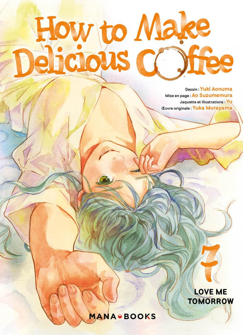 How to make delicious coffee. Vol. 7. Love me tomorrow