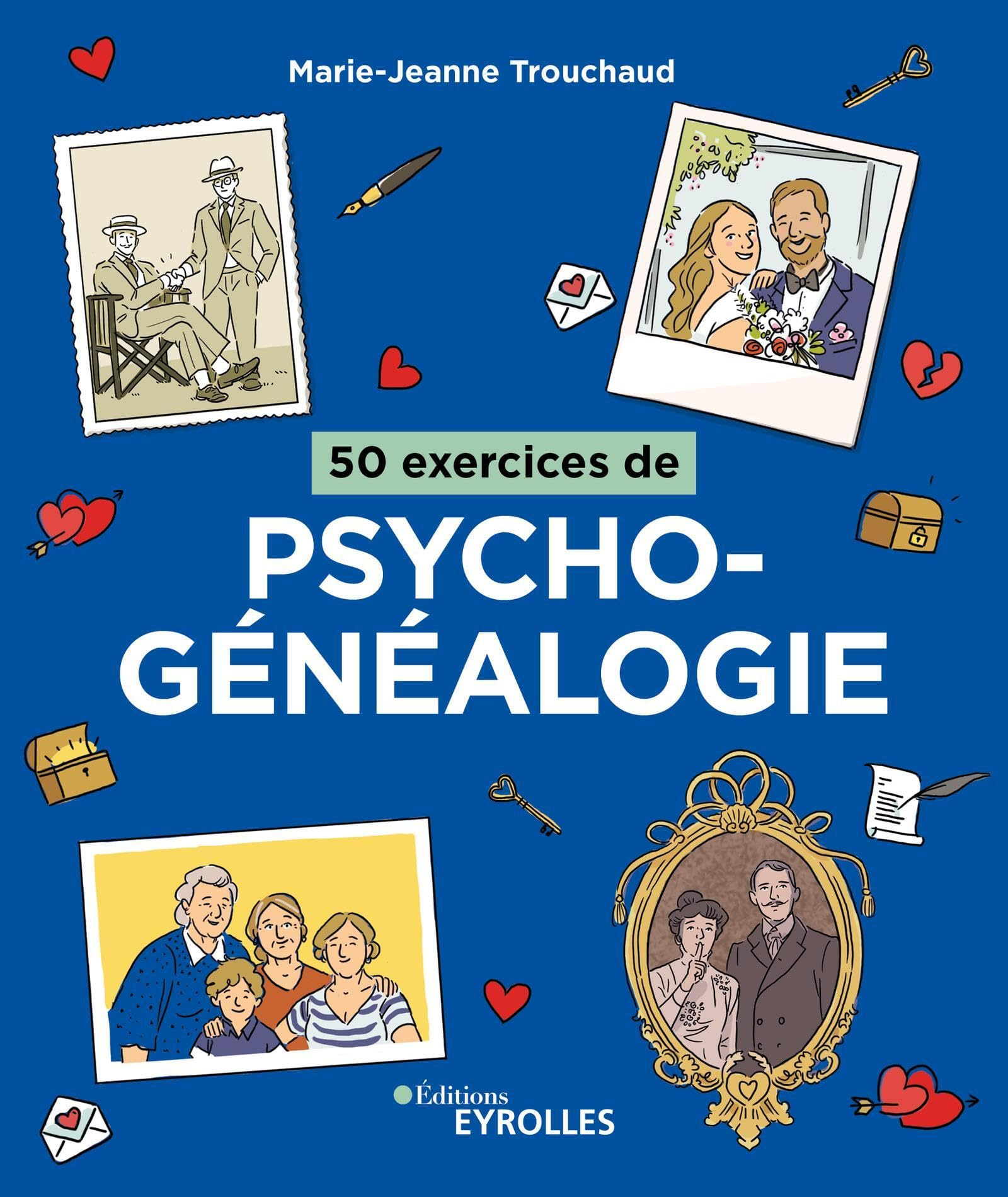 50 exercices de psychogénéalogie