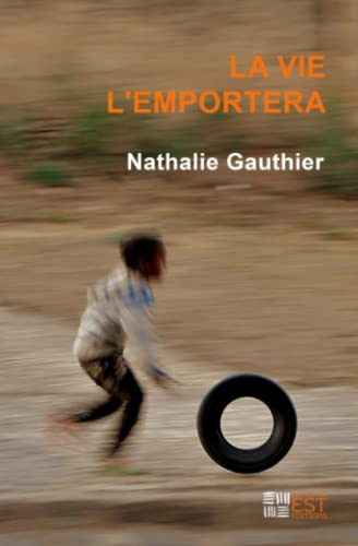 La vie l'emportera