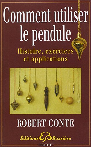 Comment utiliser le pendule : histoire, exercices et explications