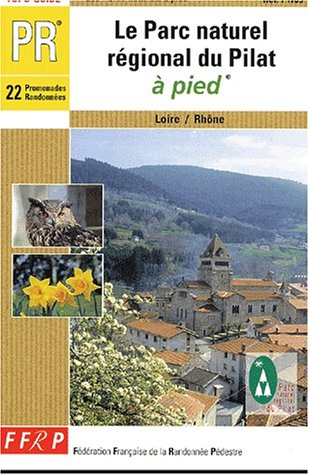 le parc naturel régional du pilat à pied
