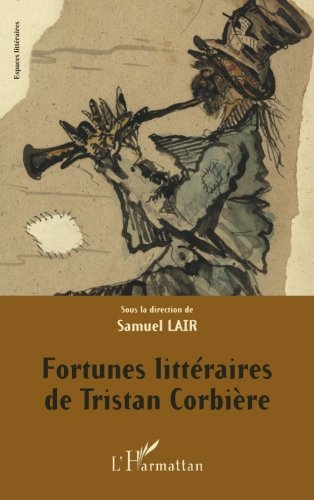 Fortunes littéraires de Tristan Corbière