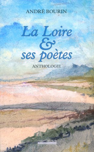 La Loire et ses poètes