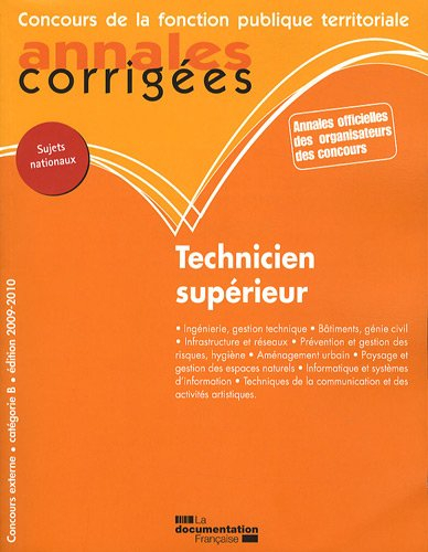 Technicien supérieur, catégorie B : concours externe, édition 2009-2010