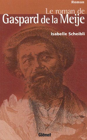Le roman de Gaspard de la Meije