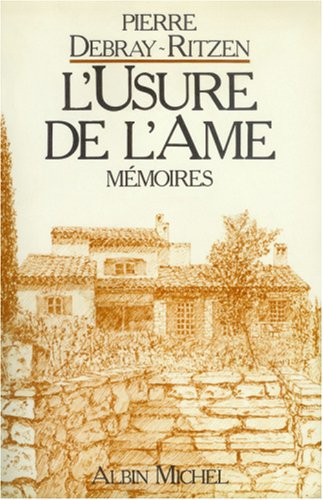 L'Usure de l'âme : mémoires