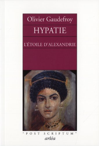 Hypatie : l'étoile d'Alexandrie