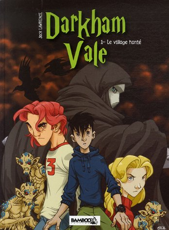 Darkham Vale. Vol. 1. Le village hanté
