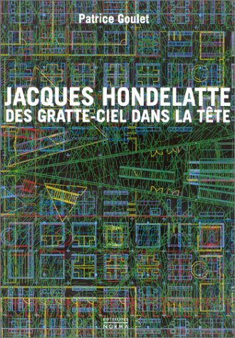 Jacques Hondelatte : des gratte-ciel dans la tête