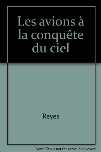 Les Avions à la conquête du ciel
