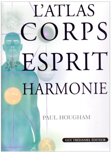 L'atlas corps, esprit, harmonie