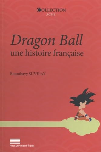 Dragon Ball, une histoire française
