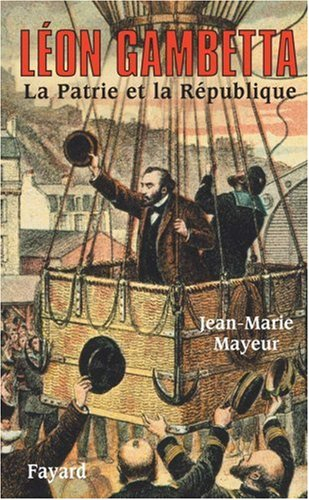Léon Gambetta : la patrie et la République