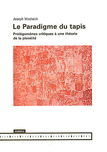 Le paradigme du tapis : prolégomènes critiques à une théorie de la planéité