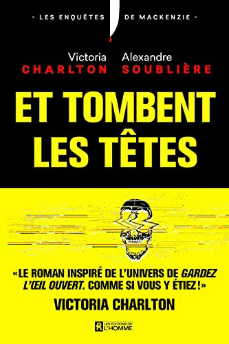 Les enquêtes de Mackenzie. Et tombent les têtes