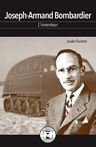 Joseph-Armand Bombardier : inventeur
