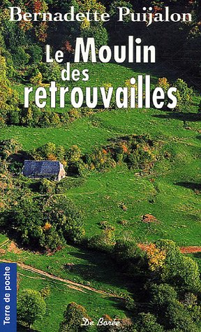 Le moulin des retrouvailles