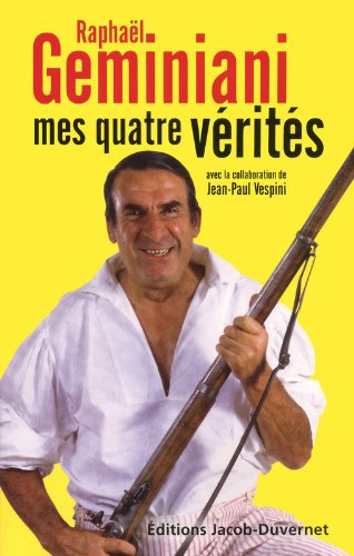 Mes quatre vérités
