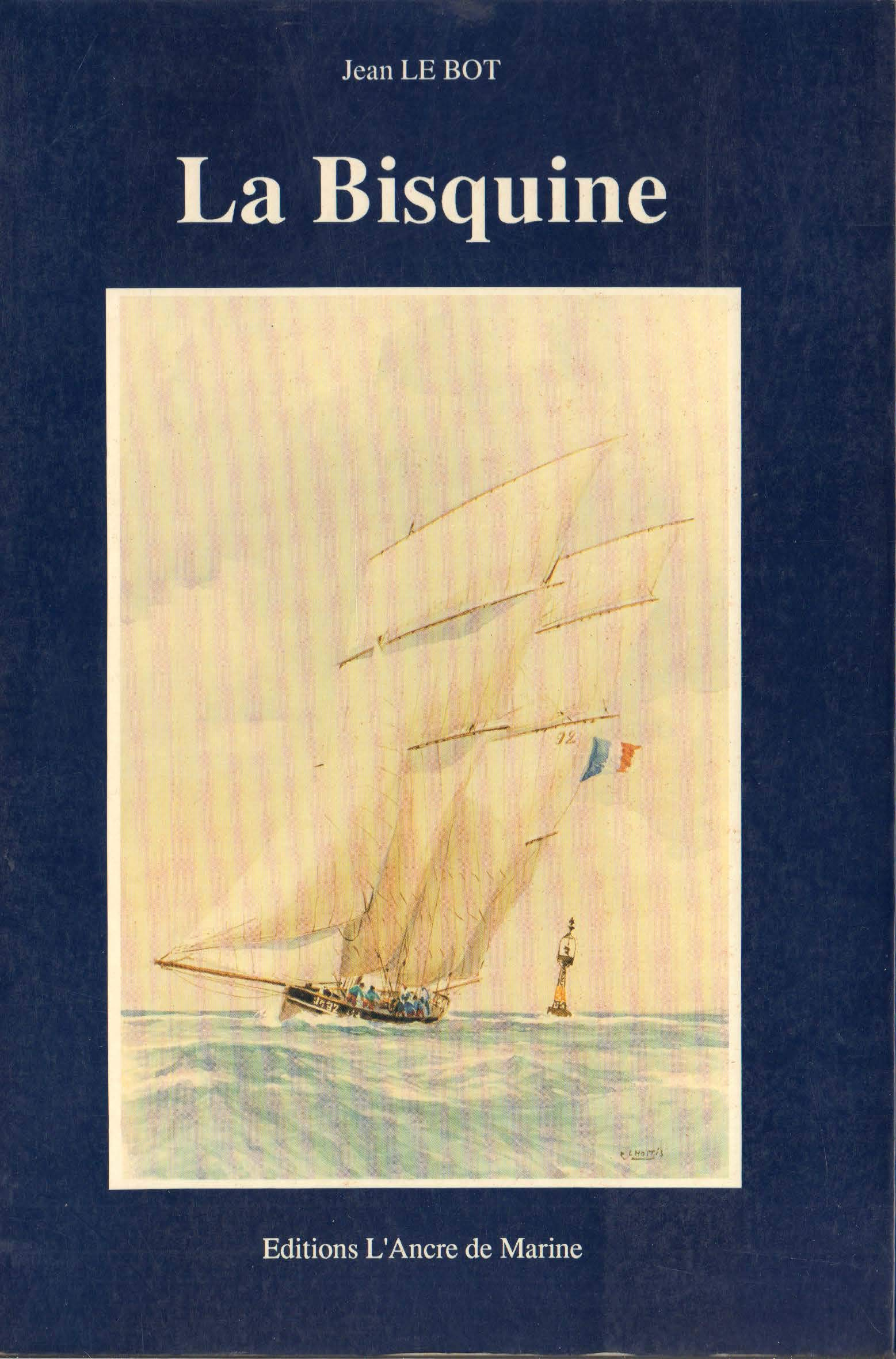 La Bisquine : de Cancale et de Grandville