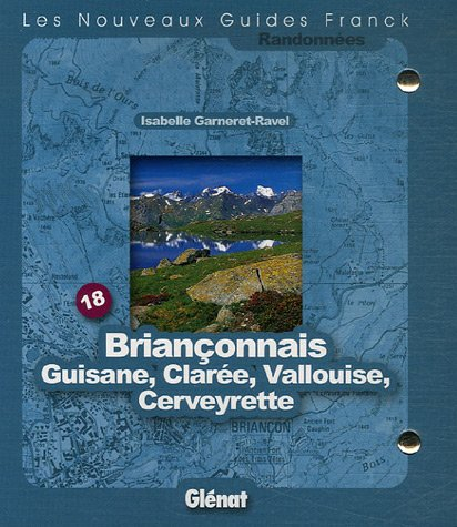 Briançonnais, Guisane, Clarée, Vallouise, Cerveyrette