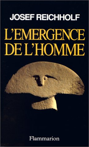 L'émergence de l'homme : l'apparition de l'homme et ses rapports avec la nature