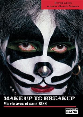 Make up to breakup : ma vie avec et sans Kiss