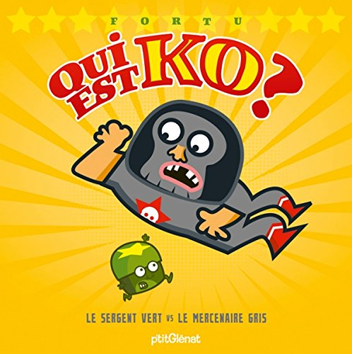 Qui est KO ? : le sergent vert vs le mercenaire gris