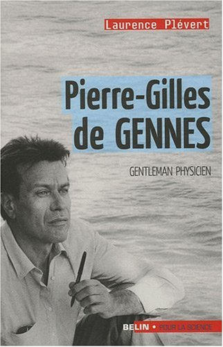 Pierre-Gilles de Gennes : gentleman physicien