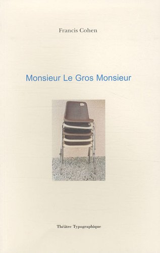 Monsieur le gros monsieur
