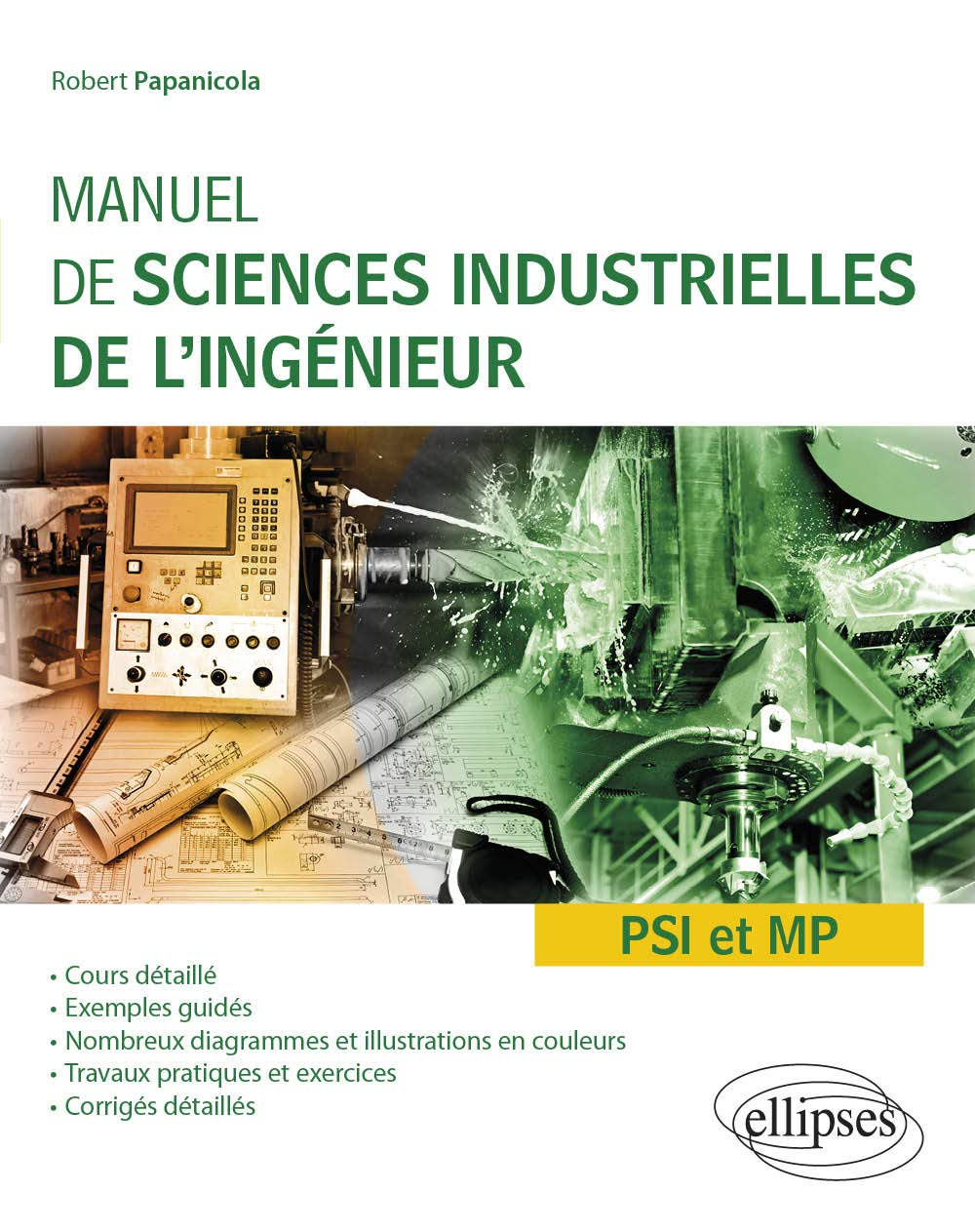 Manuel de sciences industrielles de l'ingénieur PSI et MP
