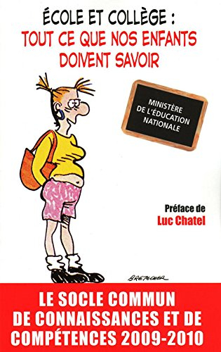 Ecole et collège, tout ce que nos enfants doivent savoir : le socle commun de connaissances et de co