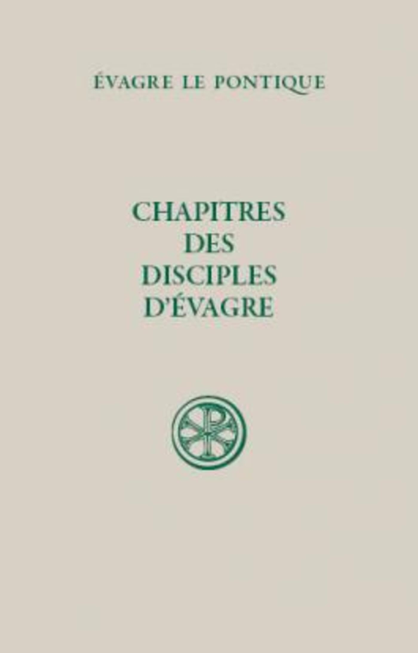 Chapitres des disciples d'Evagre : édition princeps du texte grec