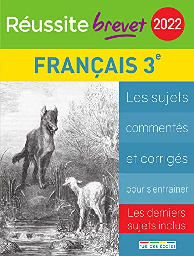 Français collège 3e série générale, 2022 : les sujets commentés et corrigés pour s'entraîner : les d
