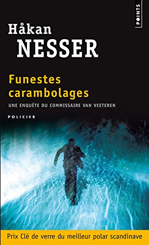 Une enquête du commissaire Van Veeteren. Funestes carambolages