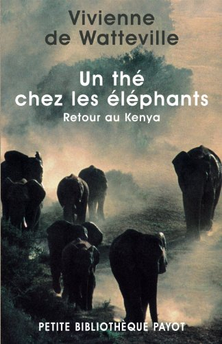 Un thé chez les éléphants : retour au Kenya