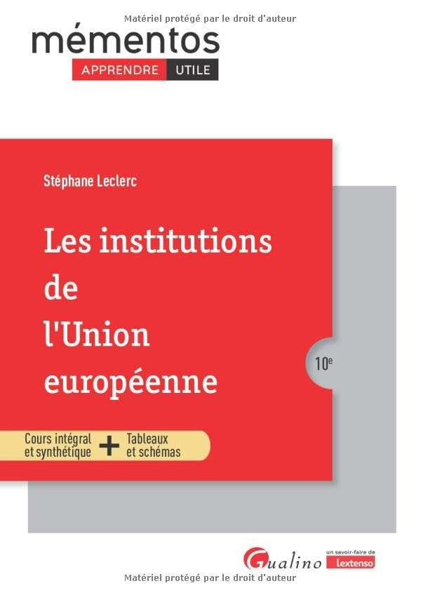 Les institutions de l'Union européenne : cours intégral et synthétique + tableaux et schémas