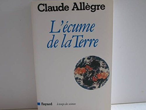 l'écume de la terre