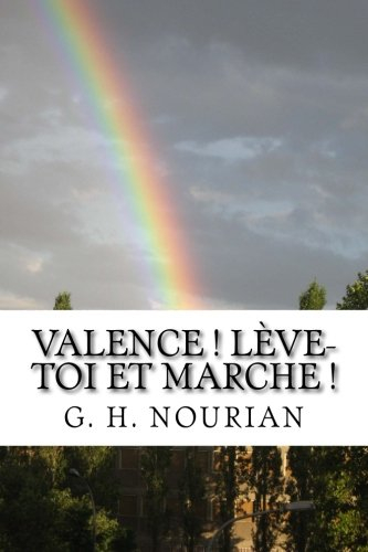 valence ! lève-toi et marche !: chroniques d'un rebelle