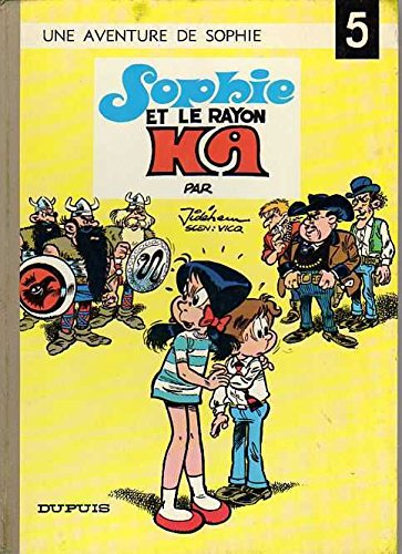 Sophie. Vol. 5. Sophie et le rayon Kâ