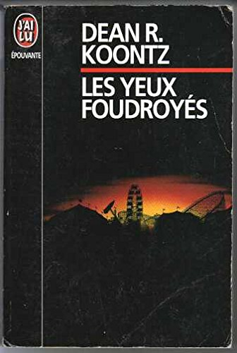 les yeux foudroyes
