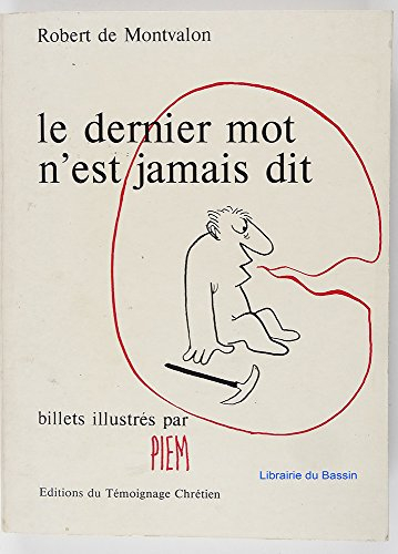 Le Dernier mot n'est jamais dit