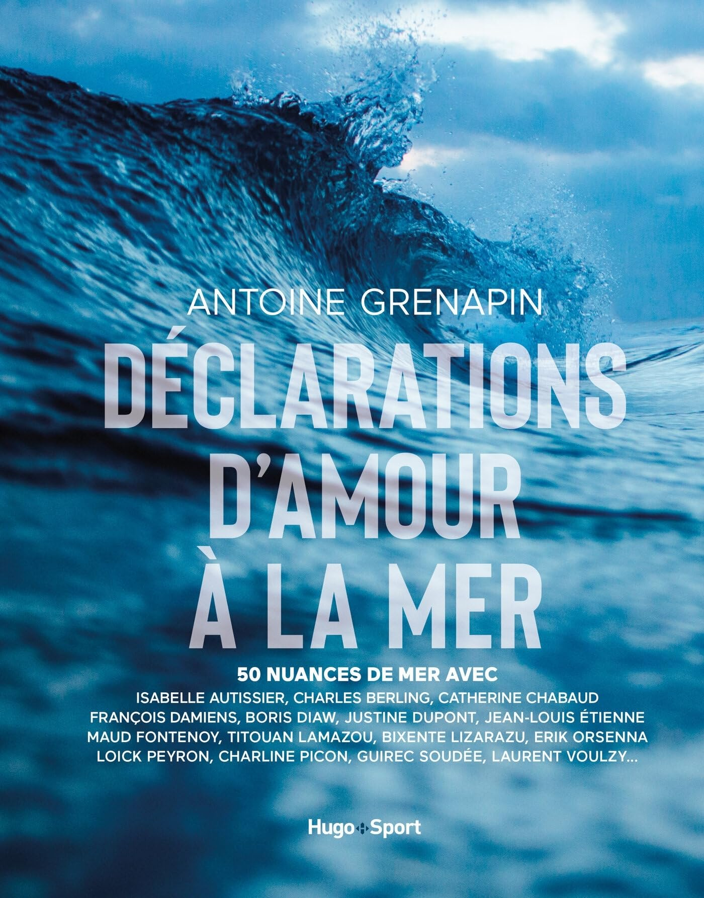 Déclarations d'amour à la mer : 50 nuances de mer