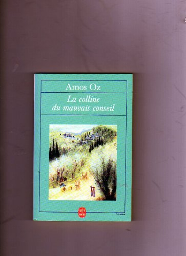 La colline du mauvais conseil