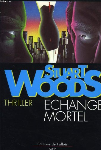 Echange mortel