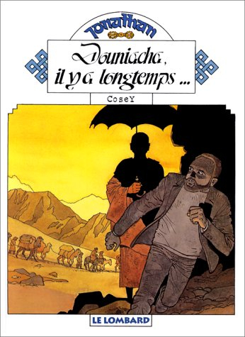 Jonathan. Vol. 6. Douniacha, il y a longtemps...