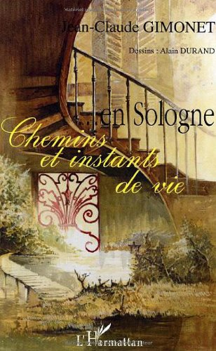 En Sologne, chemins et instants de vie