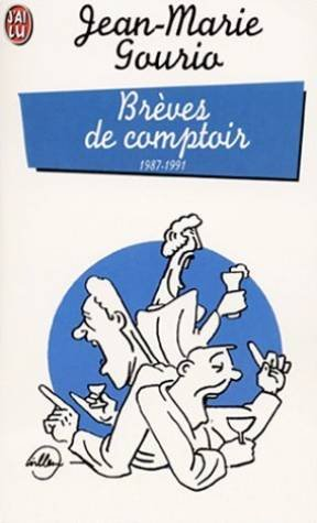 L'intégrale des brèves de comptoir 1987-1991