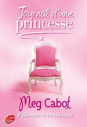 Journal d'une princesse. Vol. 4. Paillettes et courbettes