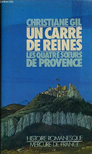 Un Carré de reines : les quatre soeurs de Provence