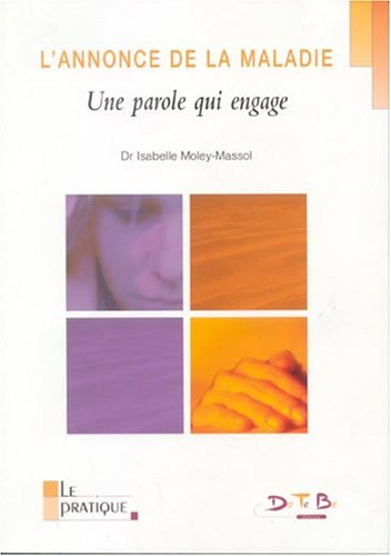 L'annonce de la maladie : une parole qui engage